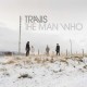 TRAVIS-THE MAN WHO (CD)