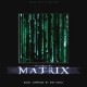 B.S.O. (BANDA SONORA ORIGINAL)-THE MATRIX -COLOURED/ANNIV- (LP)