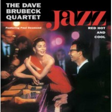 DAVE BRUBECK QUARTET-JAZZ: RED HOT AND COOL (LP)