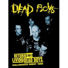 DEAD BOYS-RETURN OF THE LIVING DEAD BOYS: HALLOWEEN NIGHT 1986 (DVD)