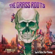 GRASS ROOTS-LET'S LIVE FOR TODAY (CD)