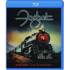 FOGHAT-SLOW RIDE: LIVE IN CONCERT (BLU-RAY)