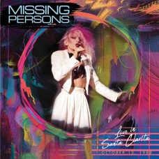 MISSING PERSONS-LIVE IN SANTA CLARITA - OCTOBER 10, 1982 (CD)