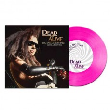 DEAD OR ALIVE-YOU SPIN ME ROUND (LIKE A RECORD) -COLOURED- (7")