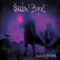 SHADOW PROJECT-DREAMS FOR THE DYING (LP)