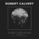 ROBERT CALVERT-OVER THE MOON -COLOURED- (7")