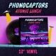 PHONOCAPTORS-ATOMIC LUNCH (LP)