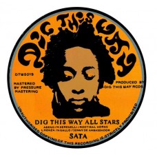 DIG THIS WAY ALL STARS & YAKKA-SATA/SATA DUB (7")