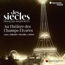 LES SIECLES & FRANCOIS-XAVIER ROTH-LES SIECLES AU THEATRE DES CHAMPS-ELYSEES (CD)