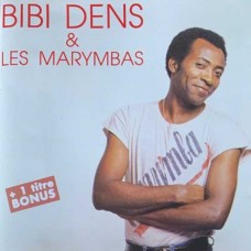 BIBI DENS & LES MARYMBAS-BIBI DENS & LES MARYMBAS (CD)