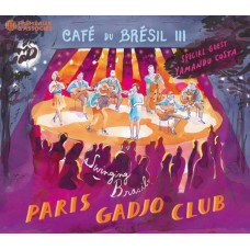 PARIS GADJO CLUB-CAFE DU BRESIL III (CD)
