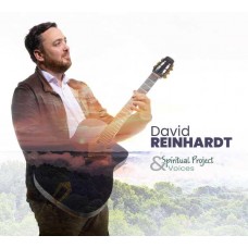 DAVID REINHARDT-SPIRITUAL PROJECT AND VOICES (CD)