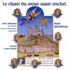 IEGOR REZNIKOFF-LE CHANT DU MONT-SAINT-MICHEL (CD)