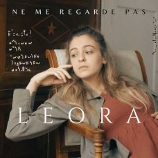 LEORA-NE ME REGARDE PAS (CD)