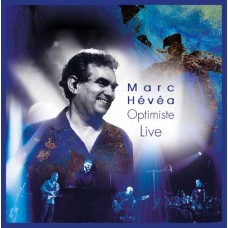 MARC HEVEA-OPTIMISTE LIVE (2CD)