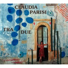 CLAUDIA PARISI-TRA DUE (CD)