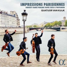 QUATUOR VAN KUIJK-DEBUSSY, FAURE & TROTIGNON: IMPRESSIONS PARISIENNES (CD)