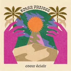 SOLAR PROJECT-COEUR ECLAIR (CD)