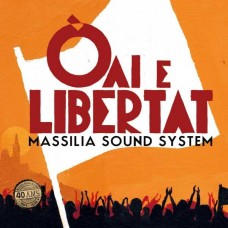 MASSILIA SOUND SYSTEM-OAI E LIBERTAT (LP)