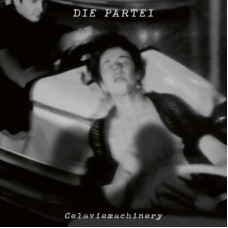 DIE PARTEI-CELAVIEMACHINERY (CD)
