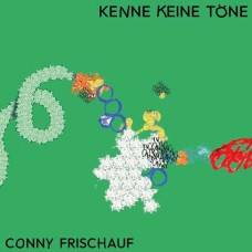 CONNY FRISCHAUF-KENNE KEINE TOENE (CD)