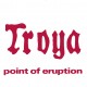TROYA-POINT OF ERUPTION (LP)