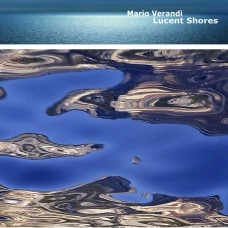 MARIO VERANDI-LUCENT SHORES (CD)