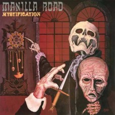 MANILLA ROAD-MYSTIFICATION (LP)