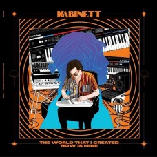 KABINETT-THE WORLD THAT I CREATED NOW IS MINE (LP)