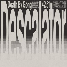 DEATH BY GONG-DESCALATOR (CD)