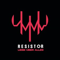 RESISTOR-LIEBE UBER ALLES (CD)