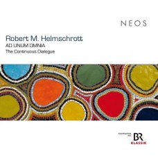 ROBERT M. HELMSCHROTT-AD UNUM OMNIA - THE CONTINUOUS DIALOGUE (2CD)
