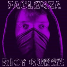 FAULENZA-RIOT QUEER (CD)