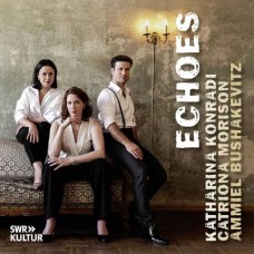KATHARINA KONRADI/CATRIONA MORISON/AMMIEL BUSHAKEVITZ-ECHOES (CD)