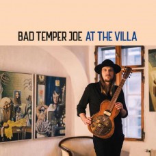 BAD TEMPER JOE-AT THE VILLA (CD)