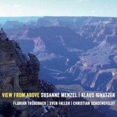 SUZANNE MENZEL & KLAUS IGNATZEK-VIEW FROM ABOVE (CD)