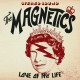 MAGNETICS-LOVE OF MY LIFE (7")