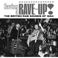 V/A-HAVING A RAVE UP! THE BRITISH R&B SOUNDS OF 1964 -BOX- (3CD)