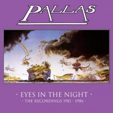 PALLAS-EYES IN THE NIGHT - THE RECORDINGS 1981-1986 -BOX/REMAST- (7CD)