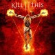 KILL II THIS-VARIANT (CD)