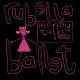 RUBELLA BALLET-MONEY TALKS -EP- (12")