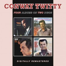 CONWAY TWITTY-I CAN T SEE ME WITHOUT YOU/I CAN T STOP LOVING YOU/SHE NEEDS SOMEONE TO HOLD HER (WHEN SHE CRIES)/YOU VE NEVER BEEN THIS FAR BEFORE (2CD)