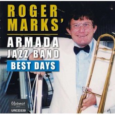 ROGER MARKS' ARMADA JAZZ BAND-BEST DAYS (CD)