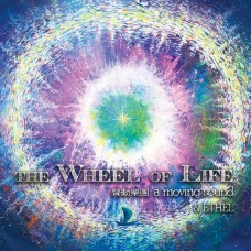 A MOVING SOUND & ETHEL-THE WHEEL OF LIFE (CD)