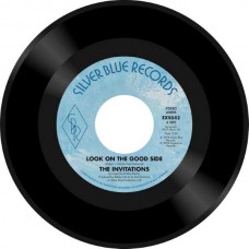 INVITATIONS-LOOK ON THE GOOD SIDE / THEY SAY THE GIRL S CRAZY (7")