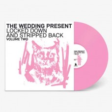 WEDDING PRESENT-LOCKED DOWN AND STRIPPED BACK VOLUME TWO -COLOURED- (LP+CD)