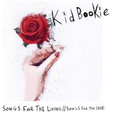 KID BOOKIE-SONGS FOR THE LIVING // SONGS FOR THE DEAD (CD)