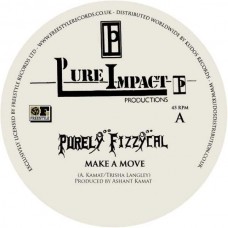 PURELY FIZZYCAL-MAKE A MOVE (12")