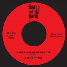 PREMONITION-HERE IN THE NAME OF LOVE (7")