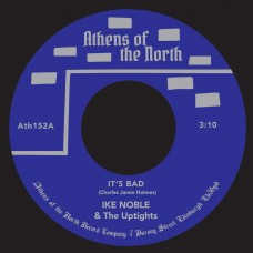 IKE & THE UPTIGHTS NOBLE-IT'S BAD (7")